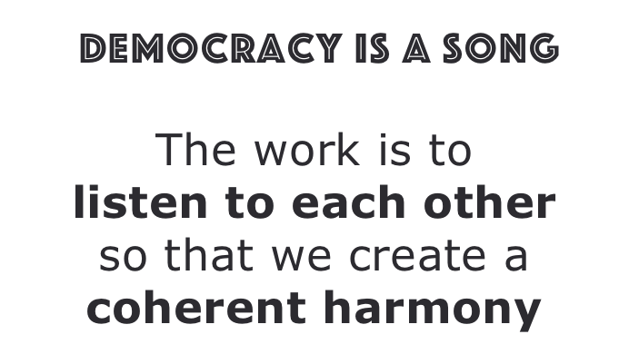 Democracy is a song